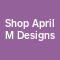 Shop April M Designs